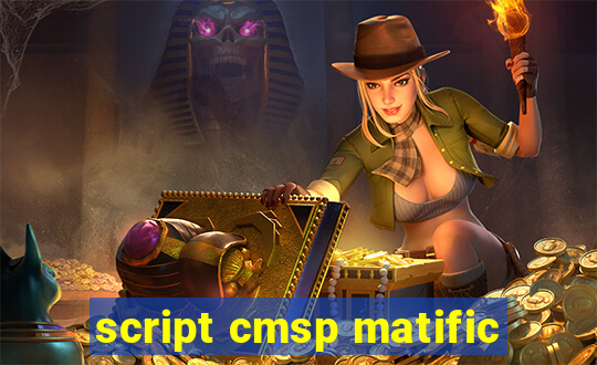 script cmsp matific